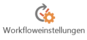 Workflow Einstellungen